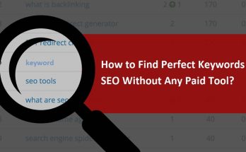 How to Find Perfect Keywords for SEO Without any Paid Tool?
