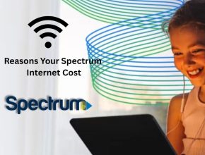 Reasons Your Spectrum Internet Cost